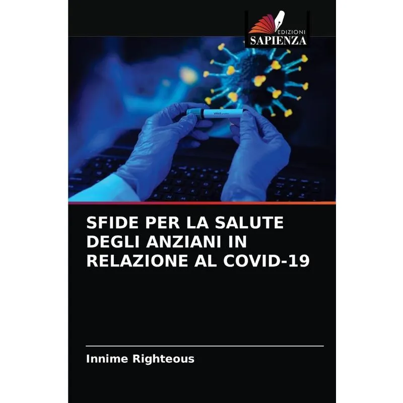 SFIDE PER LA SALUTE DEGLI ANZIANI IN RELAZIONE AL COVID-19