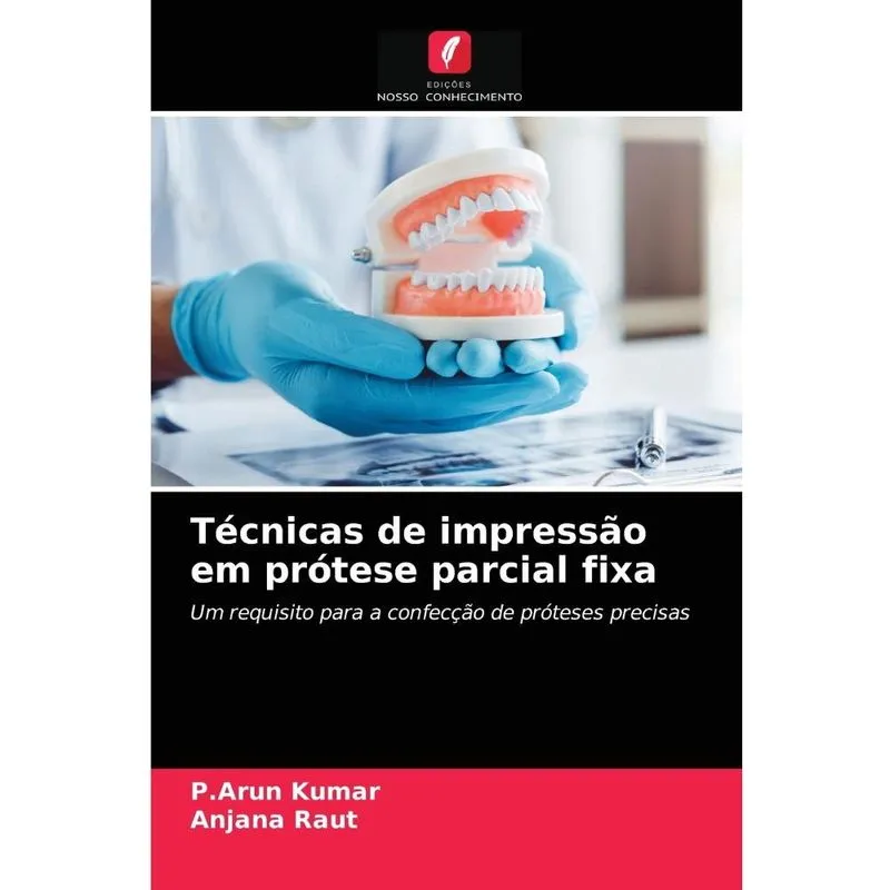 Técnicas de impressão em prótese parcial fixa