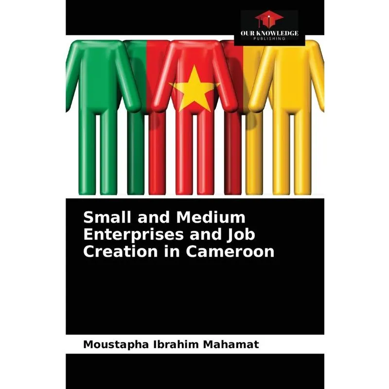 Small and Medium Enterprises and Job Creation in Cameroon