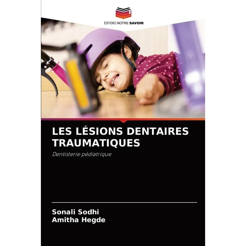 LES LÉSIONS DENTAIRES TRAUMATIQUES