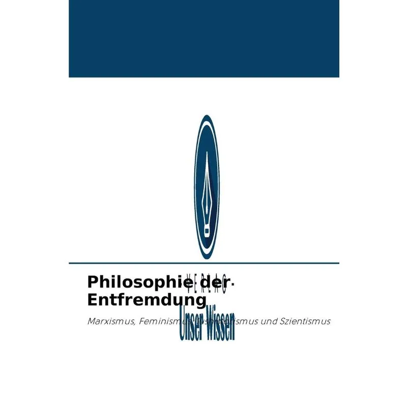 Philosophie der Entfremdung
