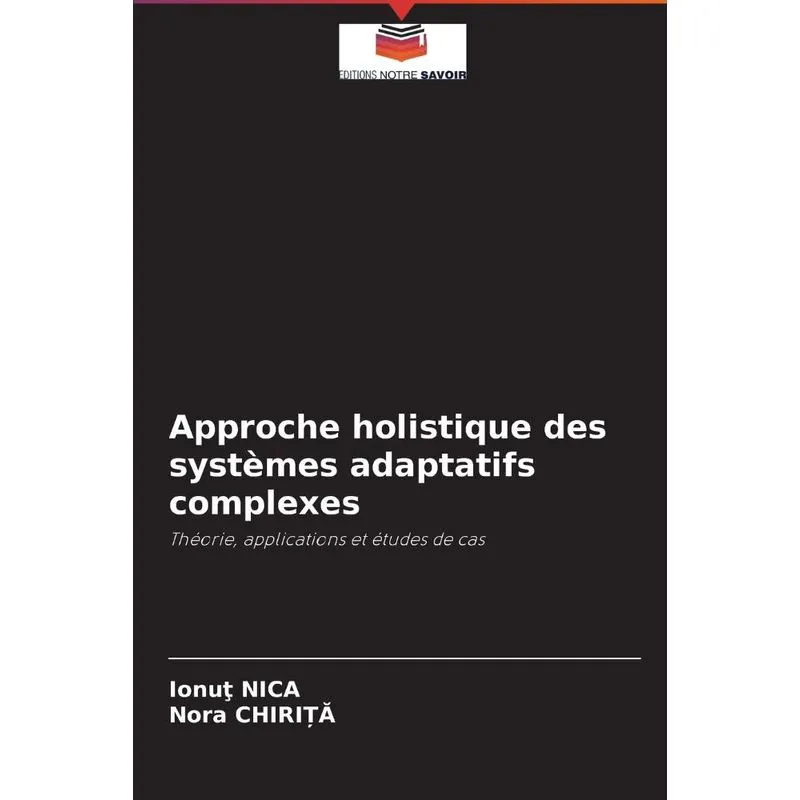 Approche holistique des systèmes adaptatifs complexes