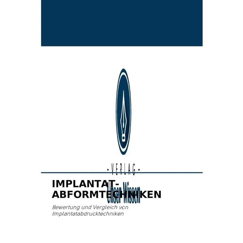 IMPLANTAT-ABFORMTECHNIKEN