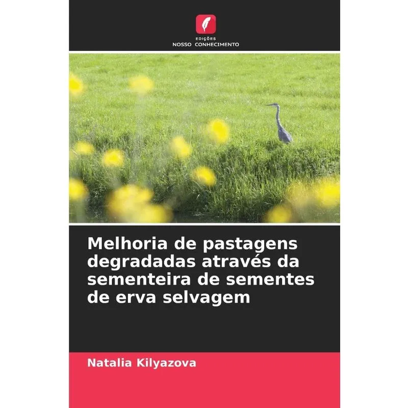 Melhoria de pastagens degradadas através da sementeira de s