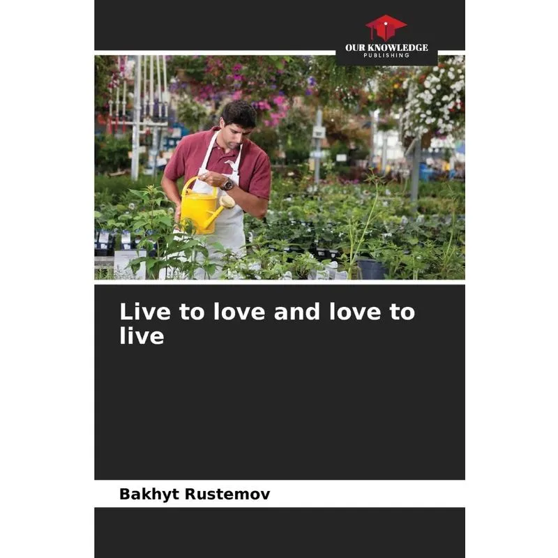 Live To Love And Love To Live