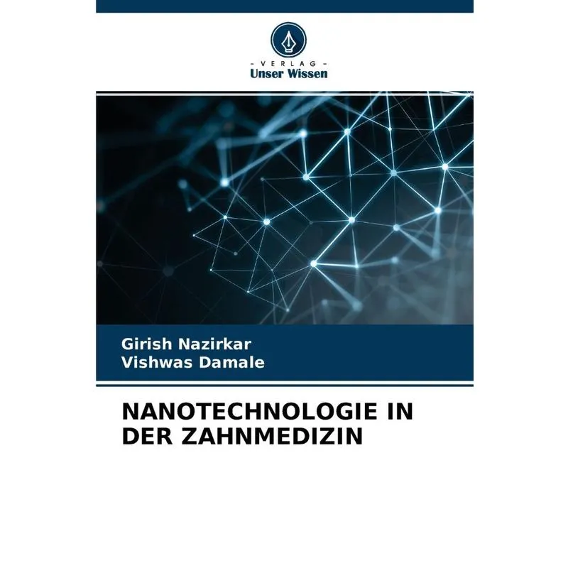 NANOTECHNOLOGIE IN DER ZAHNMEDIZIN