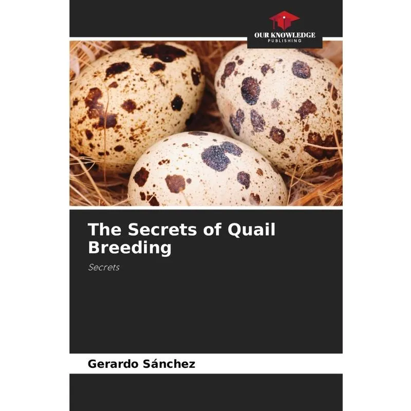 The Secrets of Quail Breeding