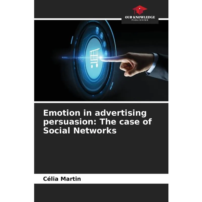 Emotion in advertising persuasion