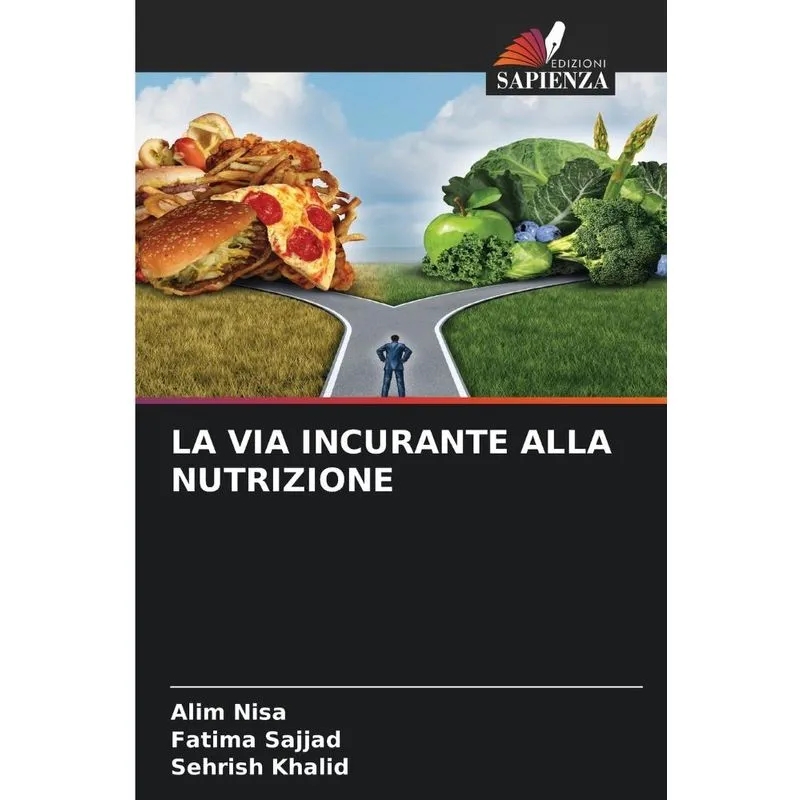 La Via Incurante Alla Nutrizione