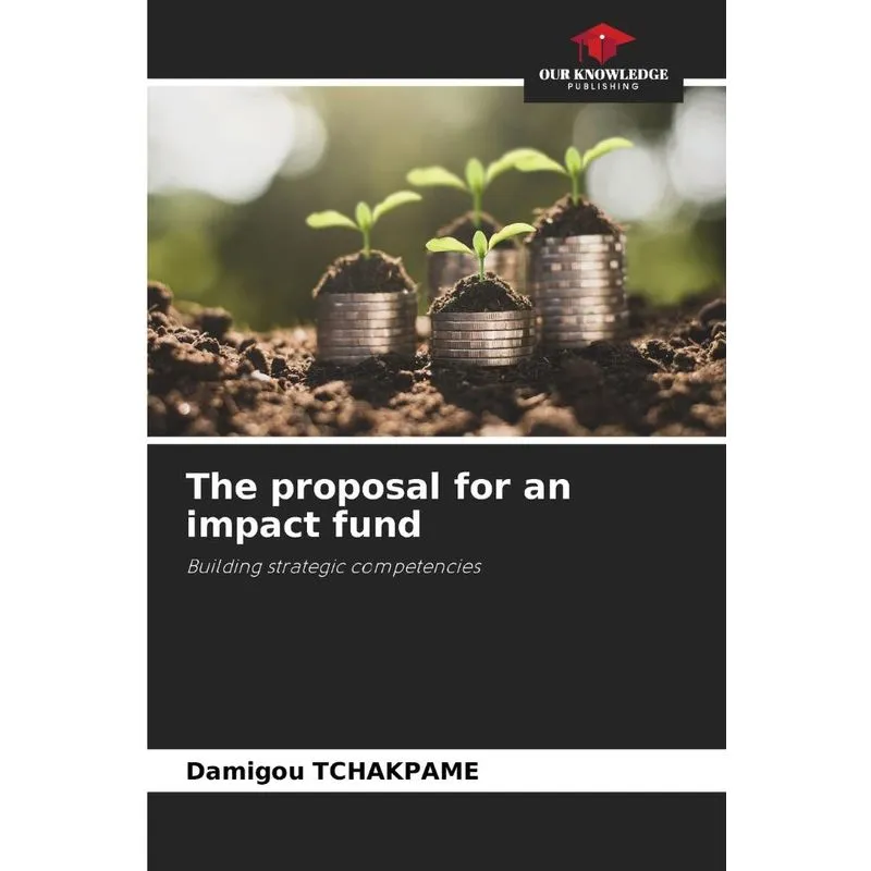 The Proposal For An Impact Fund