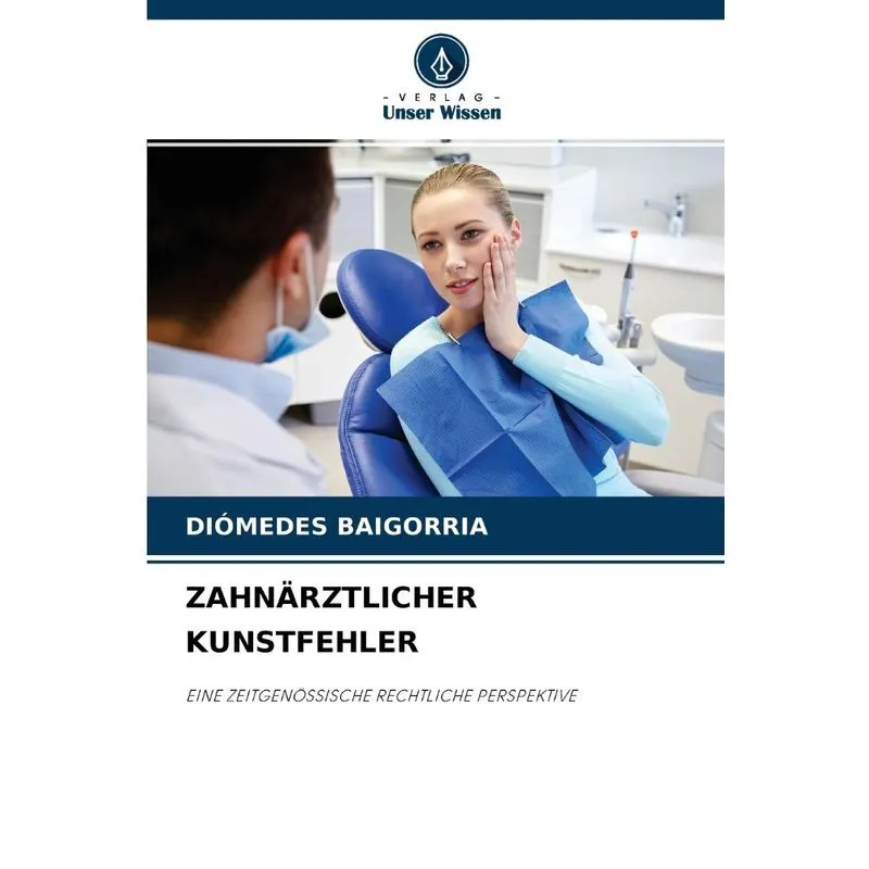 Zahnärztlicher Kunstfehler