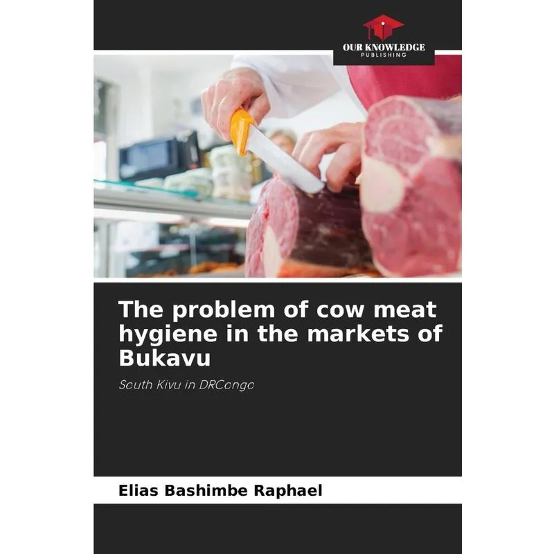 The Problem Of Cow Meat Hygiene In The Markets Of Bukavu