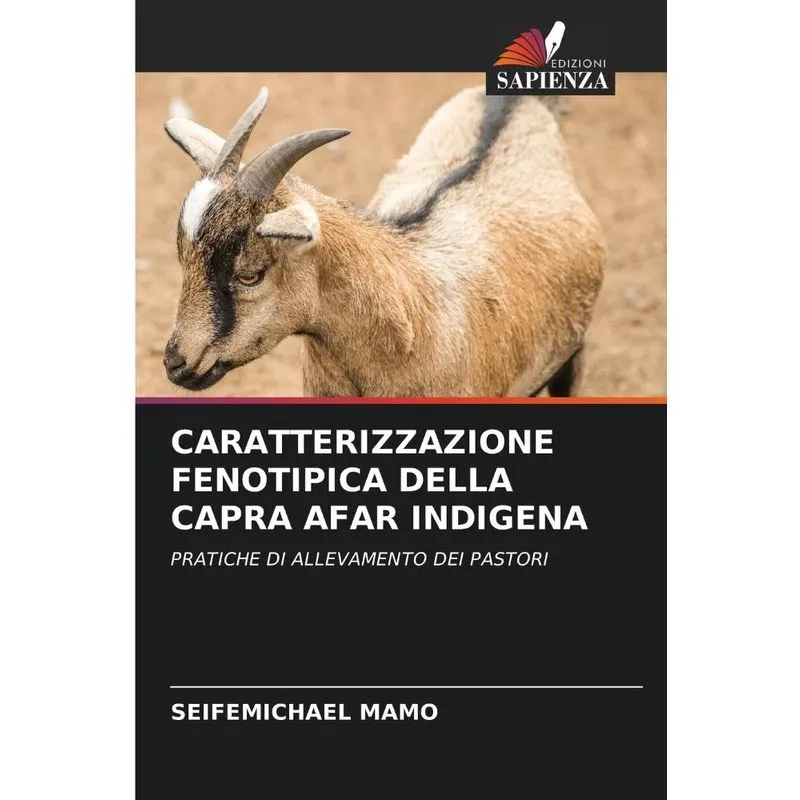 Caratterizzazione Fenotipica Della Capra Afar Indigena