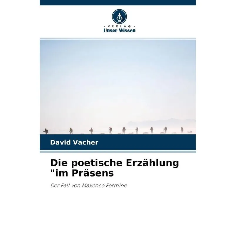 Die Poetische Erzählung Im Präsens