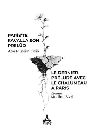 Paris'te Kavalla Son Prelüd | Sonçağ Yayınları (Ciltsiz)