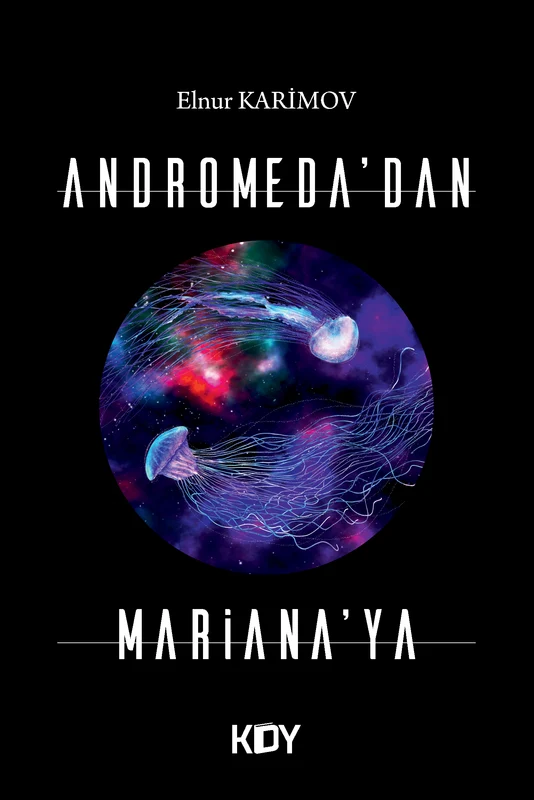 Andromeda'dan Mariana'ya | KİTAPYURDU DOĞRUDAN YAYINCILIK (KDY) (Ciltsiz)