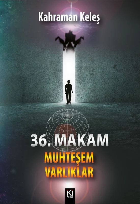 36. Makam Muhteşem Varlıklar | İKİ NOKTA KİTABEVİ (Ciltsiz)