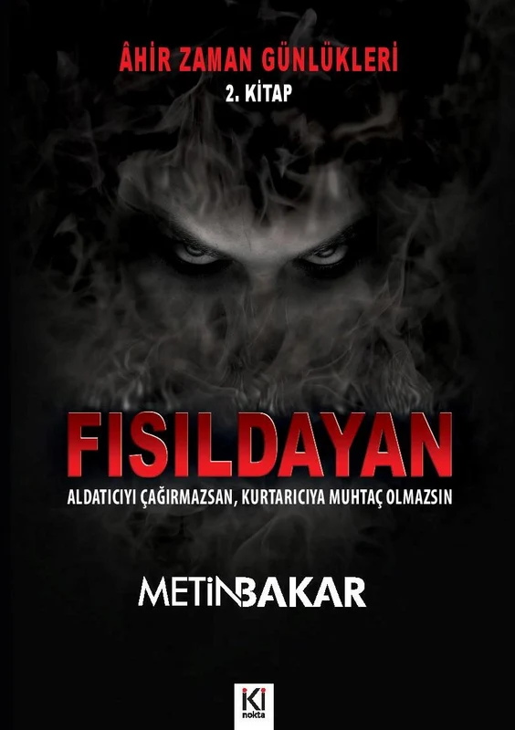 Âhir Zaman Günlükleri 2 / Fısıldayan | İKİ NOKTA KİTABEVİ (Ciltsiz)