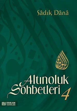 Altınoluk Sohbetleri 4 | Erkam Yayınları