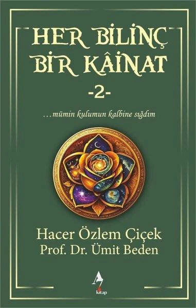 Her Bilinç Bir Kainat 2 | A7 Kitap (İnce Kapak)