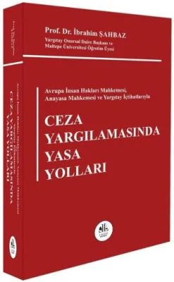 Avrupa İnsan Hakları Mahkemesi, Anayasa Mahkemesi ve Yargıtay İçtihatlarıyla Ceza Yargılamasında Yas | Legem Yayınevi (Ciltsiz)