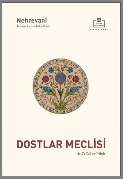 Dostlar Meclisi - El - Celisu ve'l - Enis | Timaş Akademi (İnce Kapak)