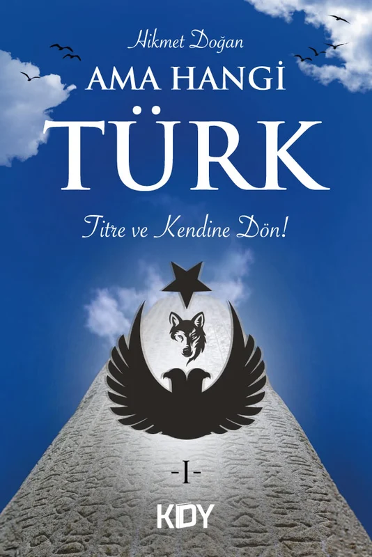 Ama Hangi Türk 1 Titre ve Kendine Dön! | KİTAPYURDU DOĞRUDAN YAYINCILIK (KDY) (Ciltsiz)