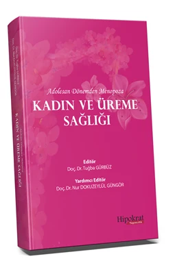 Adolesan Dönemden Menopoza Kadın ve Üreme Sağlığı | HİPOKRAT KİTABEVİ (Ciltsiz)