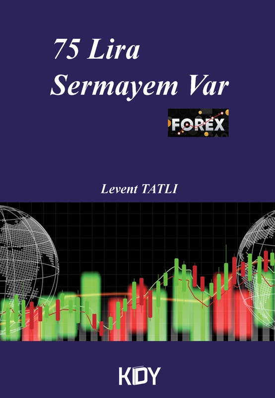 75 Lira Sermayem Var Forex | KİTAPYURDU DOĞRUDAN YAYINCILIK (KDY) (Ciltsiz)