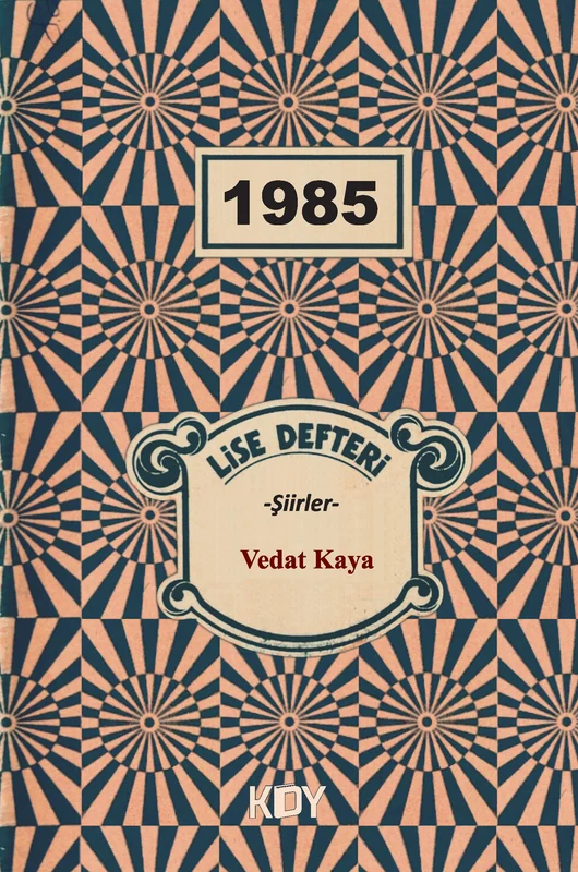 1985 Lise Defteri | KİTAPYURDU DOĞRUDAN YAYINCILIK (KDY) (Ciltsiz)