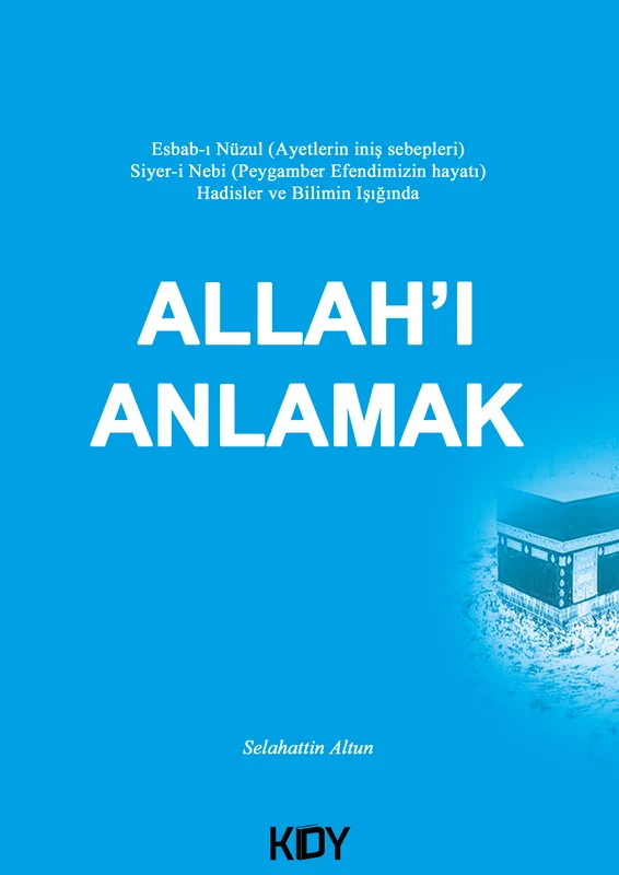 Allah'ı Anlamak | KİTAPYURDU DOĞRUDAN YAYINCILIK (KDY) (Ciltsiz)