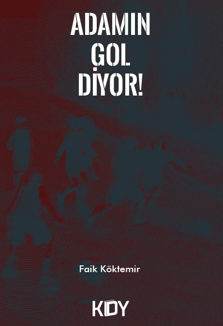 Adamın Gol Diyor! | KİTAPYURDU DOĞRUDAN YAYINCILIK (KDY) (Ciltsiz)