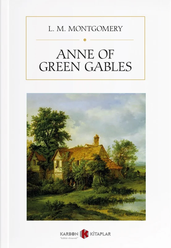 Anne of Green Gables | KARBON KİTAPLAR (Ciltsiz)