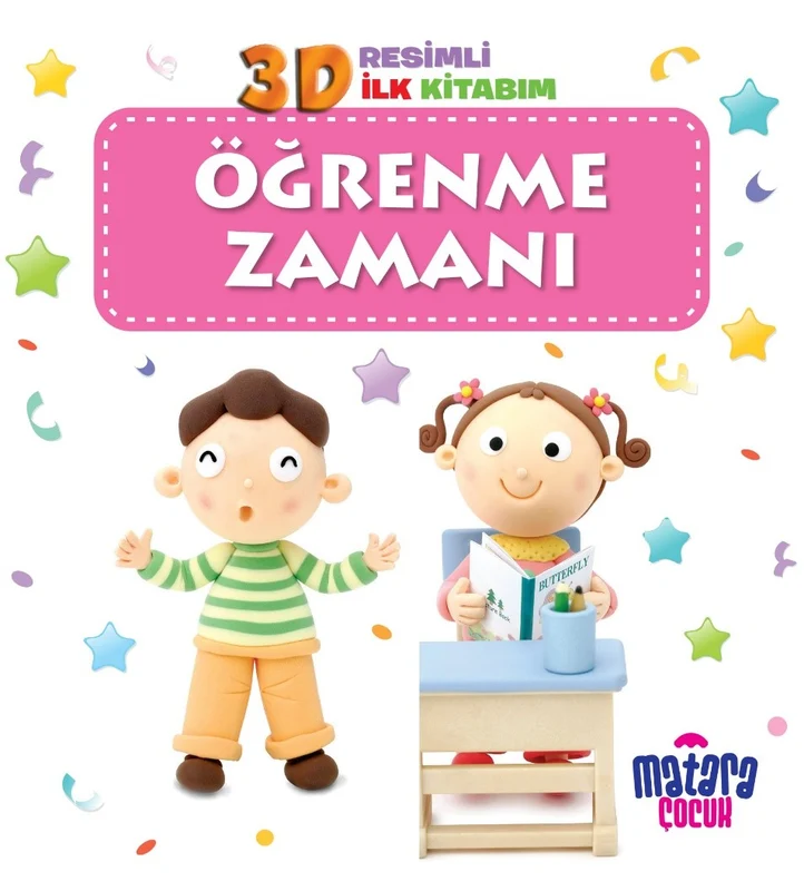 3D Resimli İlk Kitabım / Öğrenme Zamanı | MATARA ÇOCUK (Ciltsiz)
