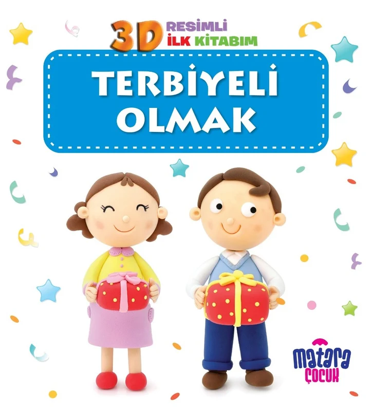 3D Resimli İlk Kitabım – Terbiyeli Olmak | MATARA ÇOCUK (Ciltsiz)