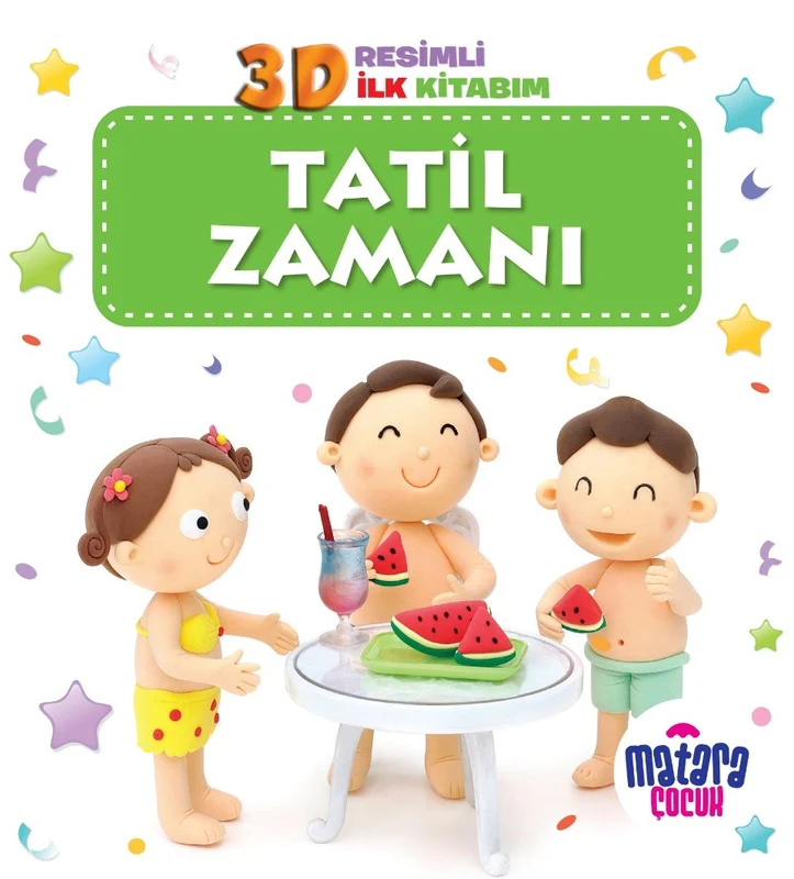 3D Resimli İlk Kitabım – Tatil Zamanı | MATARA ÇOCUK (Ciltsiz)