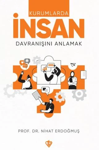 Kurumlarda İnsan Davranışını Anlamak | Türkiye Diyanet Vakfı Yayınları (Ciltsiz)