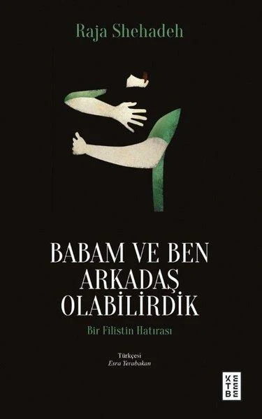 Babam ve Ben Arkadaş Olabilirdik | Ketebe (Cep Boy)