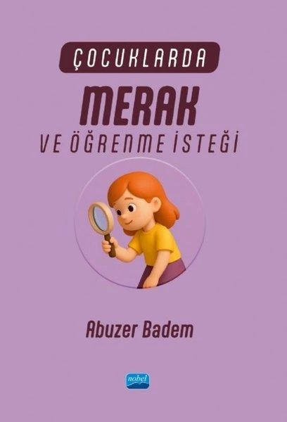 Çocuklarda Merak ve Öğrenme İsteği | Nobel Akademik Yayıncılık (İnce Kapak)