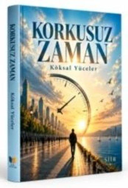 Korkusuz Zaman | Ateş Yayınları (İnce Kapak)