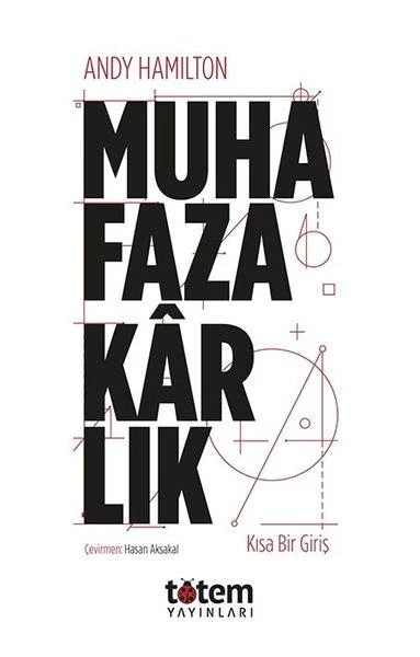 Muhafazakarlık - Kısa Bir Giriş | Totem (İnce Kapak)