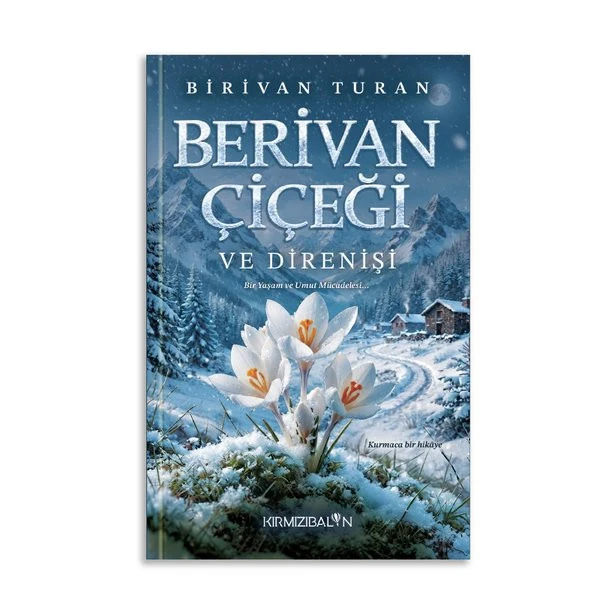 Berivan Çiçeği ve Direnişi | Kırmızı Balon