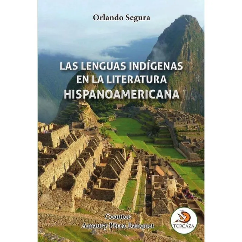 Las lenguas indígenas en la literatura hispanoamericana - Espanhol