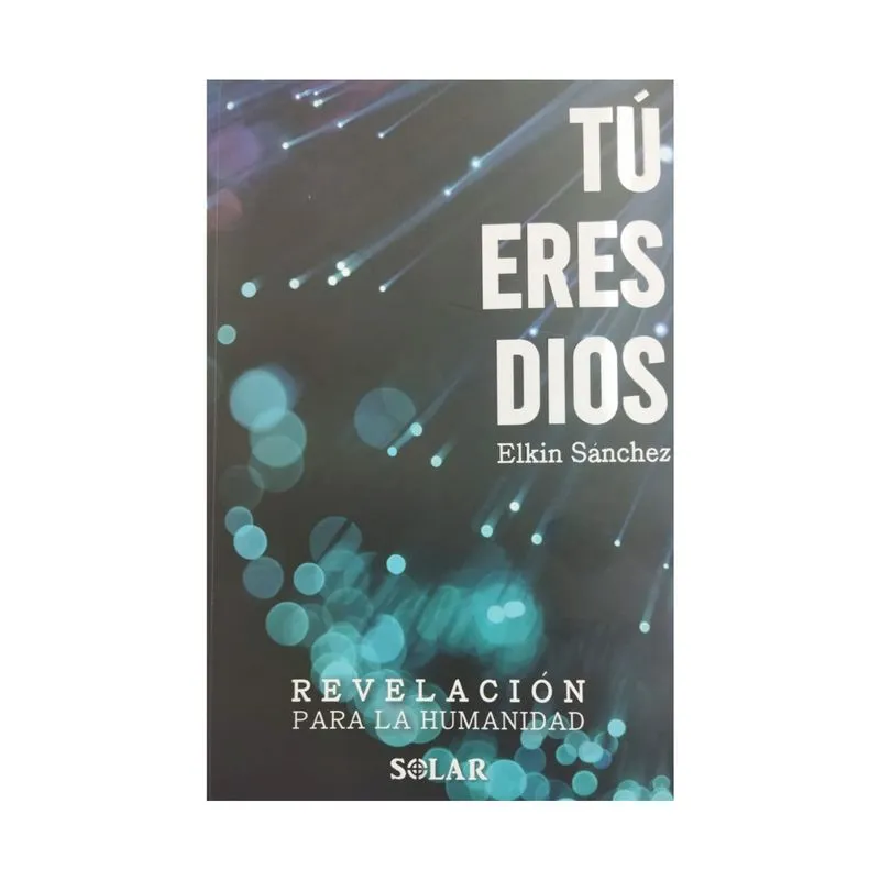 Tu eres Dios