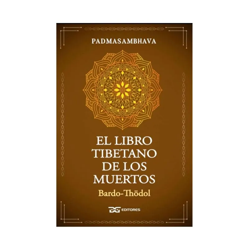 El libro tibetano de los muertos: Bardo-Thödol