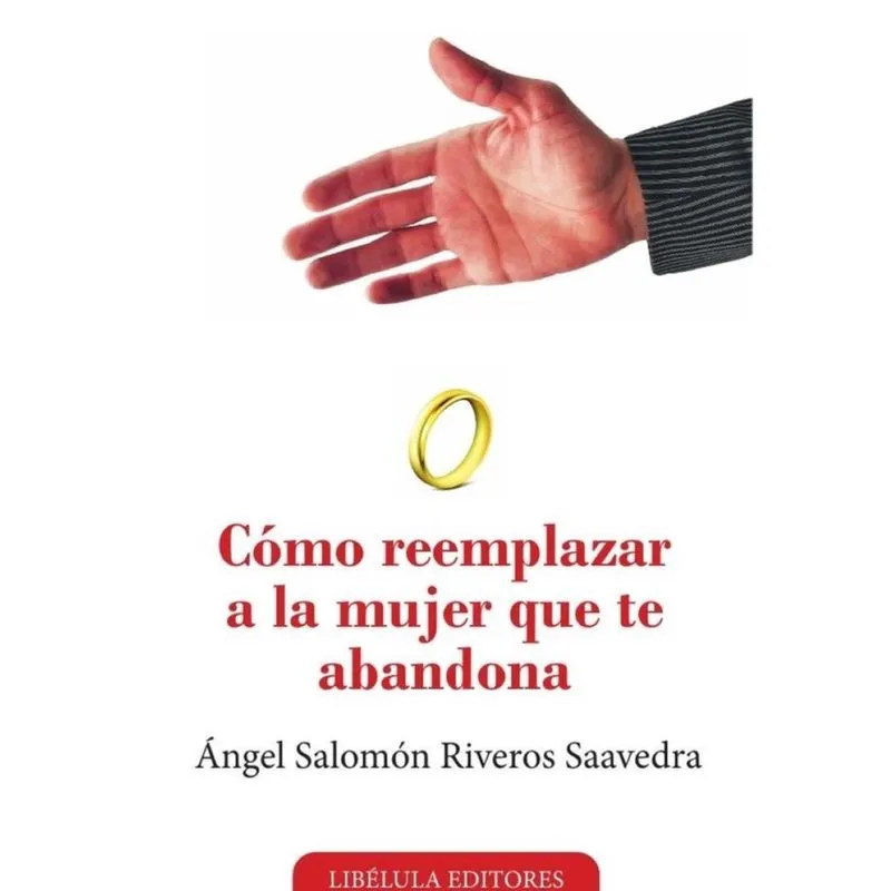 Cómo reemplazar a la mujer que te abandona - Espanhol