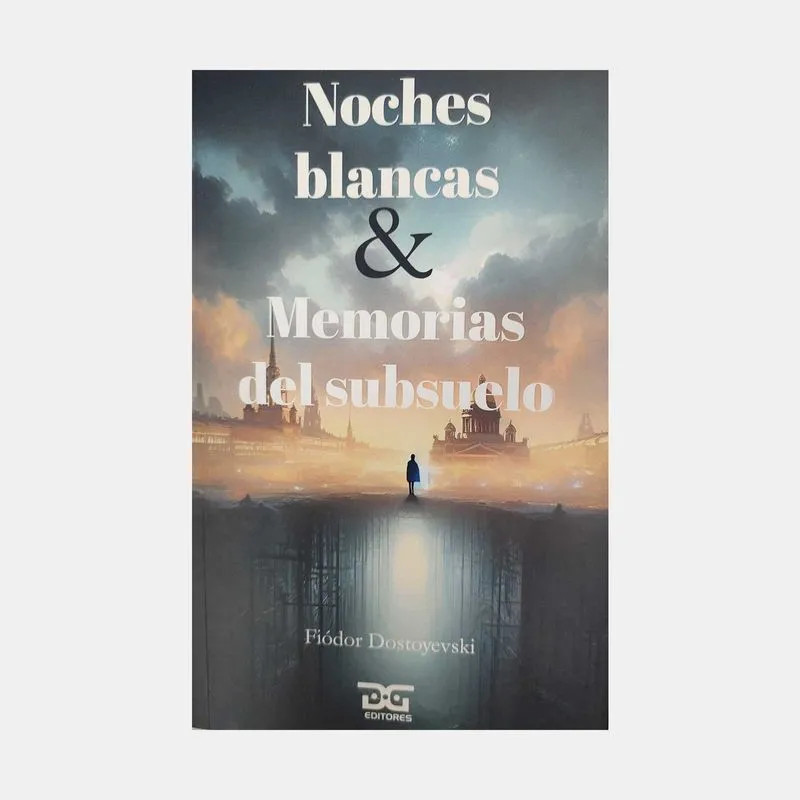 Noches blancas & memorias del subsuelo