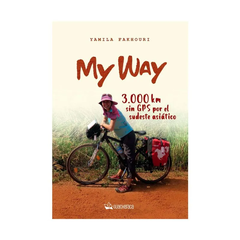 My Way: 3.000 km sin GPS por el sudeste asiático