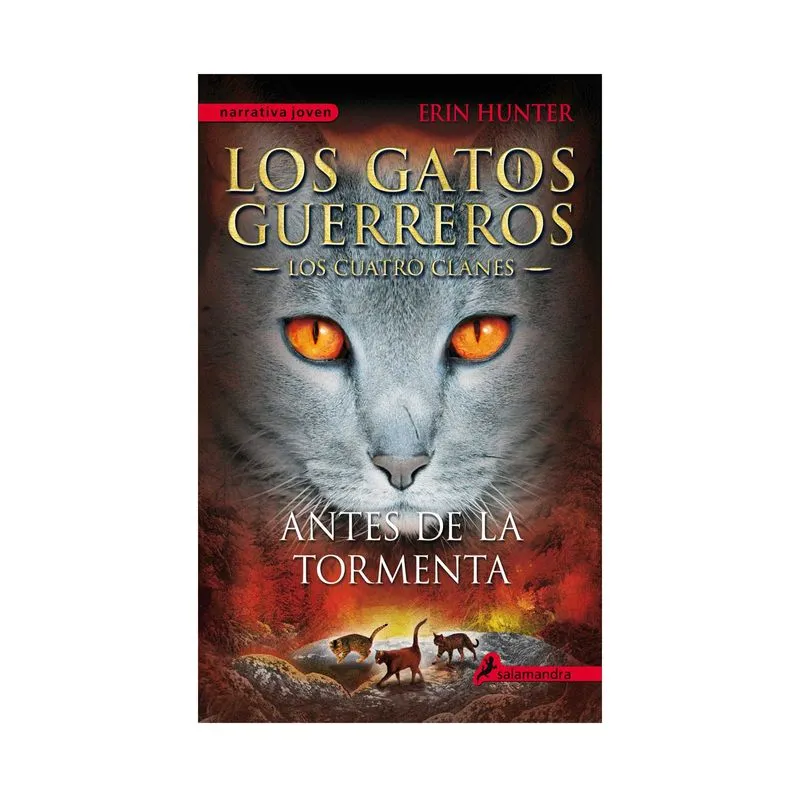 Los gatos guerreros: Los cuatro clanes 4 - Antes de la tormenta
