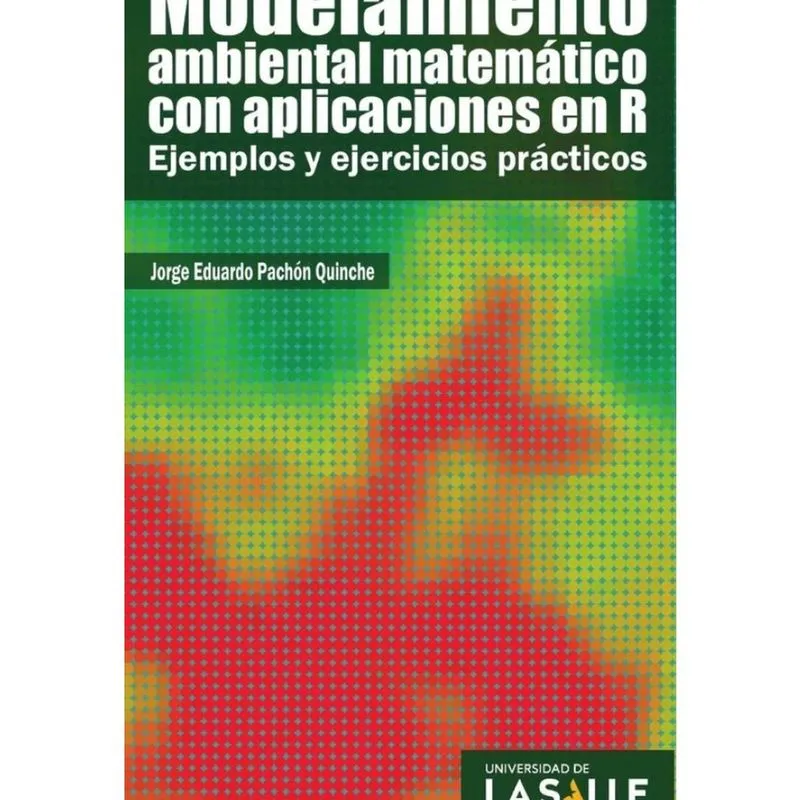 Modelamiento ambiental matemático con aplicaciones en R - Espanhol